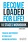 Become Loaded for Life