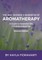 The Art, Science and Business of Aromatherapy