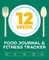 12-Week Food Journal and Fitness Tracker
