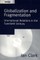 Globalization and Fragmentation