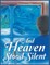 And Heaven Stood Silent