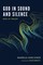 God in Sound and Silence