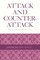 Attack and Counterattack