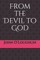 From the Devil to God
