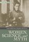 Women, Science, and Myth
