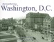 Remembering Washington, D.C.