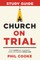 Church on Trial Study Guide
