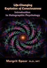 Life-Changing Explosion of Consciousness Life-Changing Explosion of Consciousness