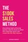 The $100k Sales Method