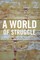 A World of Struggle