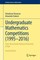 Undergraduate Mathematics Competitions (1995-2016)