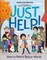 Just Help!