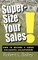 Super-Size Your Sales, How To Become A Super Successful Salesperson