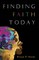 Finding Faith Today