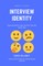 What Is Your Interview Identity