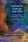 Exploring the Landscape of the Mind