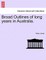 Broad Outlines of Long Years in Australia.