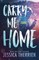 Carry Me Home