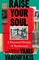 Raise Your Soul