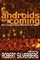 The Androids Are Coming