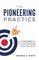 The Pioneering Practice