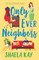 Only Ever Neighbors