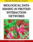 Biological Data Mining in Protein Interaction Networks