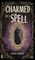 Charmed by a Spell