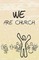 WE Are Church