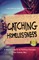 Catching Homelessness