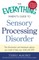 The Everything Parent's Guide to Sensory Processing Disorder