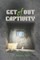 Get Out of Captivity