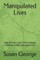 Manipulated Lives