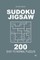 Sudoku Jigsaw - 200 Easy to Normal Puzzles 9x9 (Volume 5)