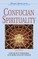 Confucian Spirituality