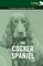 Various: Cocker Spaniel - A Complete Anthology of the Dog -