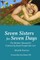 Seven Sisters for Seven Days