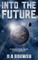 Into the Future