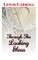 Through The Looking Glass The Classic and Original Story by Lewis Carroll