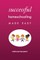 Successful Homeschooling Made Easy
