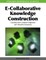 E-Collaborative Knowledge Construction