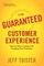 The Guaranteed Customer Experience