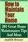 How to Maintain Your Home - 201 Great Home Maintenance Tips and Ideas