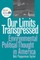 Our Limits Transgressed