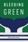 Bleeding Green