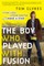 The Boy Who Played with Fusion