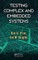 Testing Complex and Embedded Systems