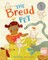 The Bread Pet