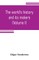 The world's history and its makers (Volume I)