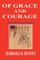 Of Grace and Courage